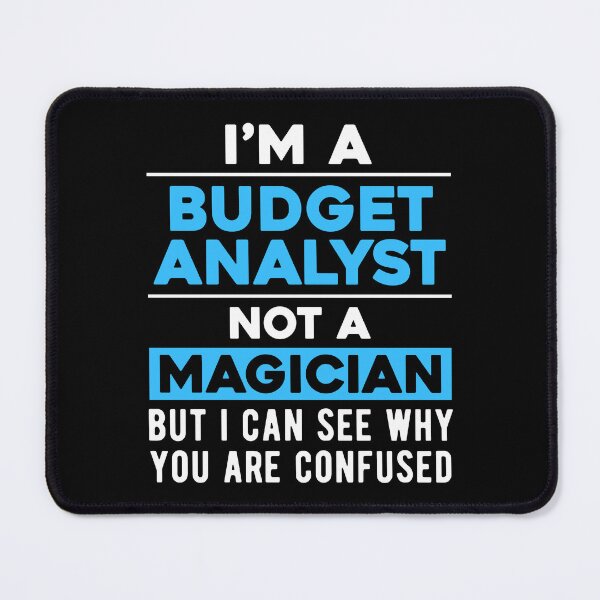 Item preview, Budget Analyst Joke designed and sold by NestaReign.