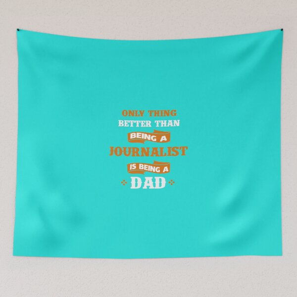 Item preview, Only thing better than being a Journalist is being a dad designed and sold by AlwaysAwesome.