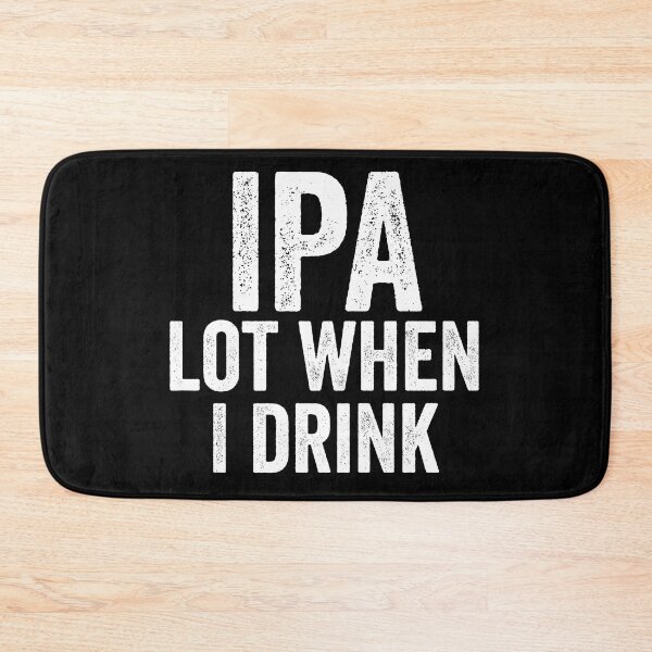 Item preview, IPA lot when I drink designed and sold by Craftaholic.