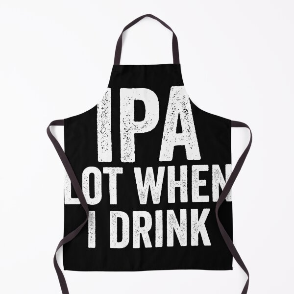 Item preview, IPA lot when I drink designed and sold by Craftaholic.