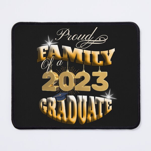 Item preview, GRADUATED 2023, PROUD FAMILY OF A 2023 GRADUATE, CLASS OF 23 designed and sold by R B Chrystal.