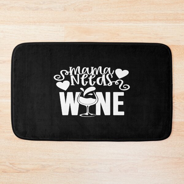 Item preview, Mama needs wine designed and sold by phassystore.