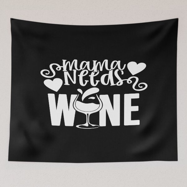 Item preview, Mama needs wine designed and sold by phassystore.