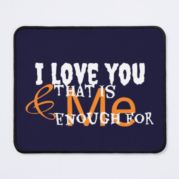 Item preview, Your love is enough for me  designed and sold by Ibrahimhema5.