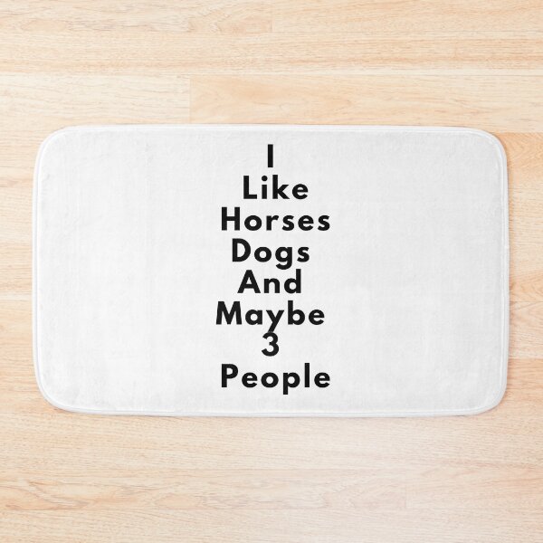Item preview, I Like Horses Doges And Maybe 3 People  designed and sold by Simo0455.