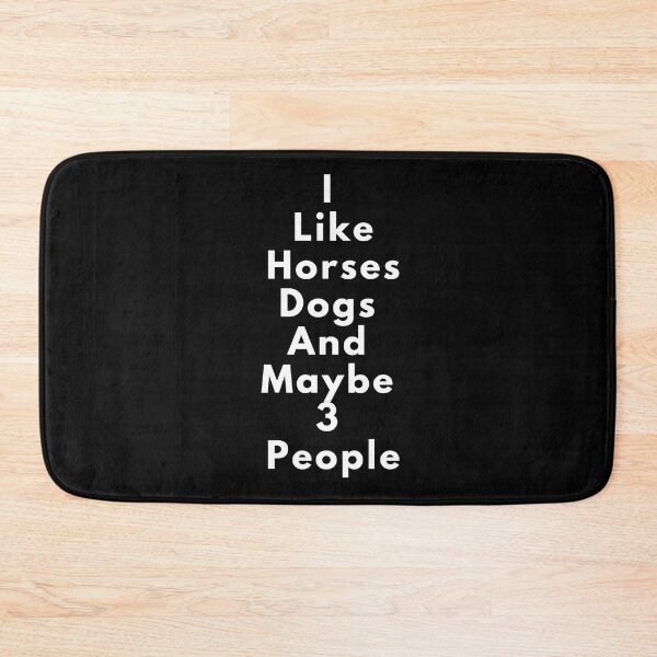 Item preview, I Like Horses Doges And Maybe 3 People  designed and sold by Simo0455.