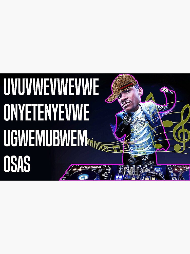 My Name Is Uvuvwevwevwe Onyetenyevwe Ugwemuhwem Osas "My name is Uvuvwevwevwe Onyetenyevwe Ugwemuhwem Osas" Sticker for Sale