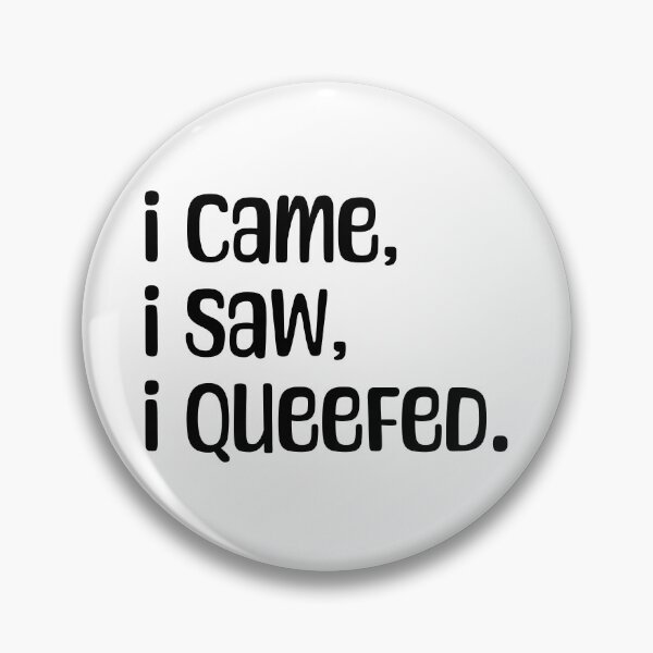 Item preview, I came, I saw, I queefed. In Black. designed and sold by Cavemen.