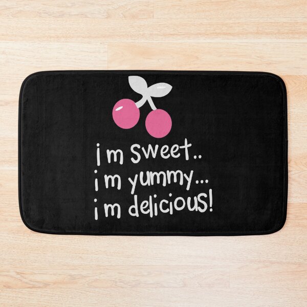 Item preview, i m sweet, i m yummy, i m delicious! funny  designed and sold by hamzablk.