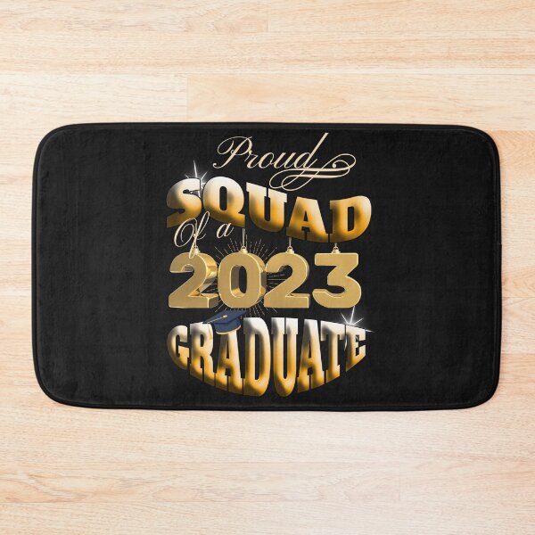Item preview, GRADUATED 2023, PROUD SQUAD OF A 2023 GRADUATE, CLASS OF 23 designed and sold by R B Chrystal.