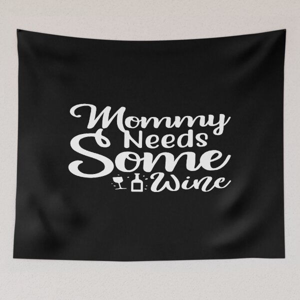 Item preview, Mommy needs some wine designed and sold by phassystore.