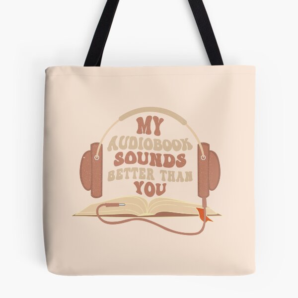 Item preview, MY AUDIOBOOK SOUNDS BETTER THAN YOU FOR AUDIOBOOK LOVERS designed and sold by The Bookworm Store.