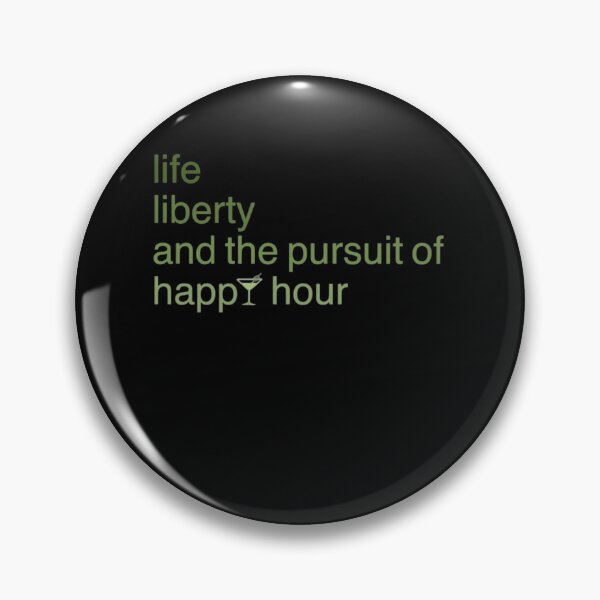 Item preview, Life liberty and the pursuit of happy hour Hawkeye Pierce103 designed and sold by SweetWildDesign.