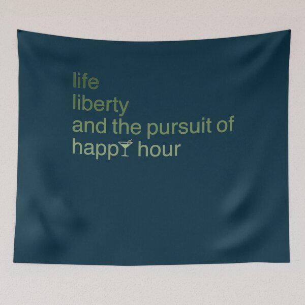 Item preview, Life liberty and the pursuit of happy hour Hawkeye Pierce103 designed and sold by SweetWildDesign.