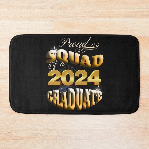 Item preview, GRADUATED 2024, PROUD SQUAD OF A 2024 GRADUATE, CLASS OF 23 designed and sold by R B Chrystal.