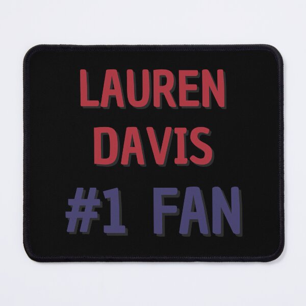 Item preview, Lauren Davis - #1 Fan designed and sold by Rybariuns.