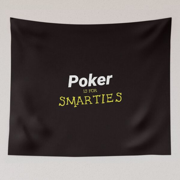 Item preview, Poker is for Smarties designed and sold by PokerDay.