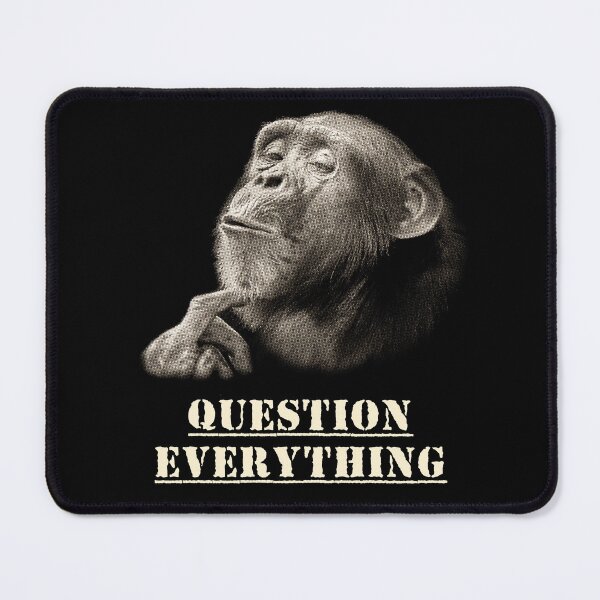 Item preview, Question Everything Wise Chimpanzee Artwork for Skeptics designed and sold by Scotch Macaskill.