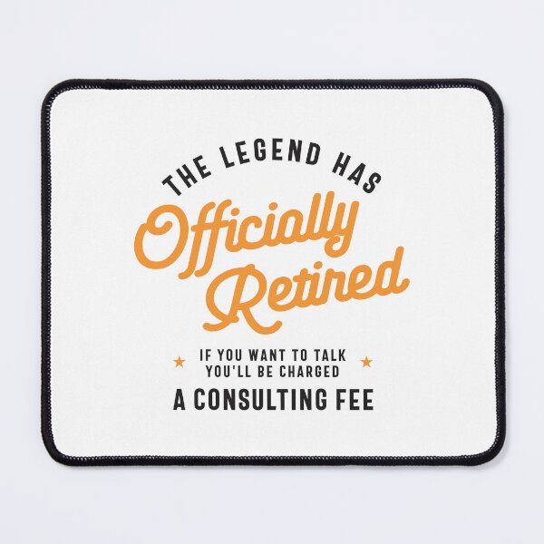 Item preview, The Legend Has Officially Retired Funny Retirement designed and sold by cidolopez.