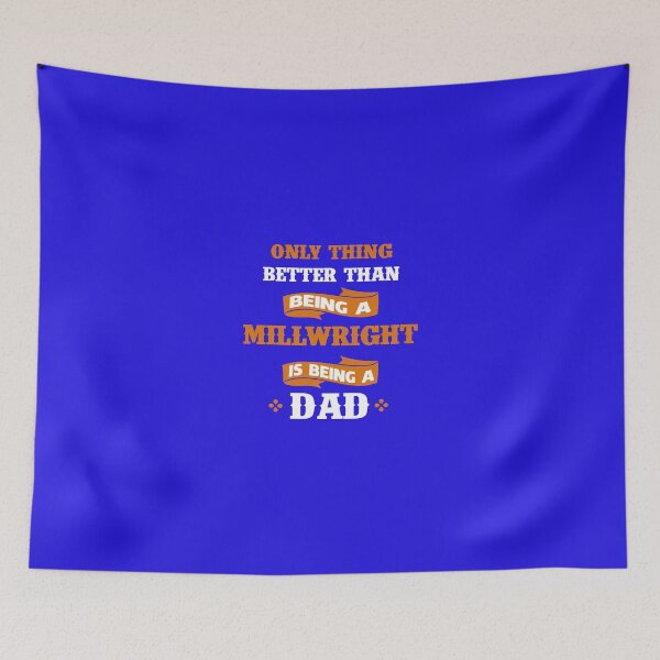 Item preview, Only thing better than being a Millwright is being a dad designed and sold by AlwaysAwesome.