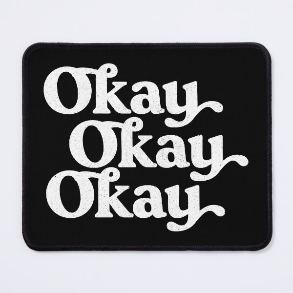Artikelvorschau, Okay-okay-okay entworfen und verkauft von ClaraABlade.