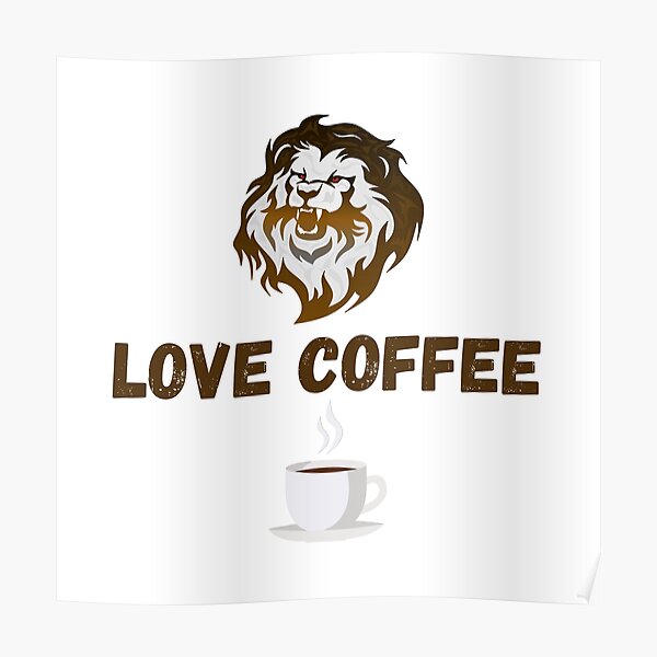 Póster «A los leones les encanta el tema de los granos de café.» de  Vikingtshirts | Redbubble