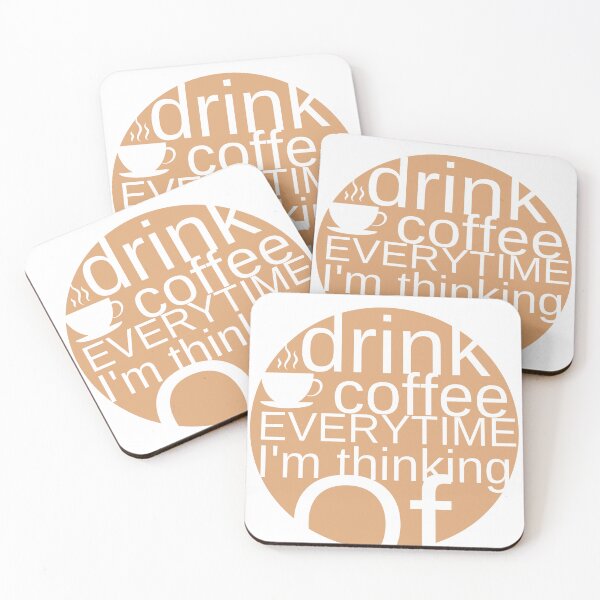 Item preview, drink coffee everytime I'm thinking of,the perfect design designed and sold by Esni | Designs.