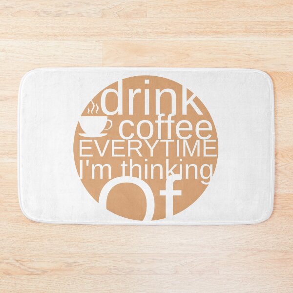 Item preview, drink coffee everytime I'm thinking of,the perfect design designed and sold by niamaes.