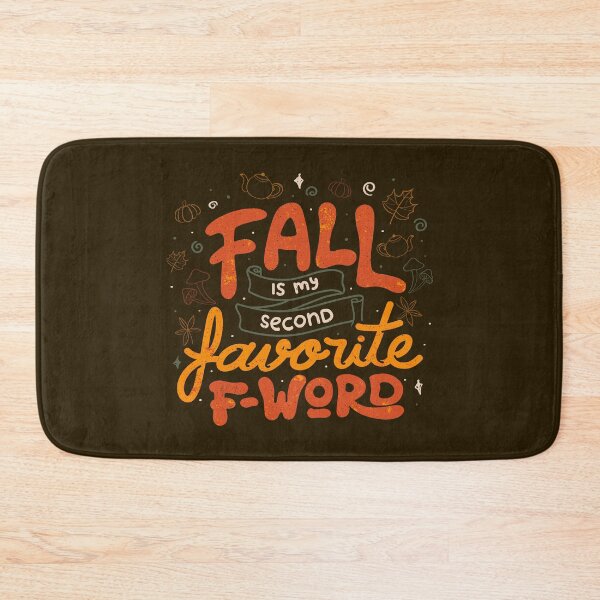 Item preview, Fall is my Second Favorite F-word by Tobe Fonseca designed and sold by Tobe Fonseca®.
