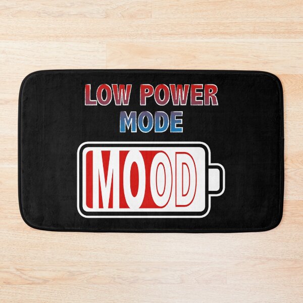 Item preview, Mood in Low Power Mode designed and sold by Moodific.
