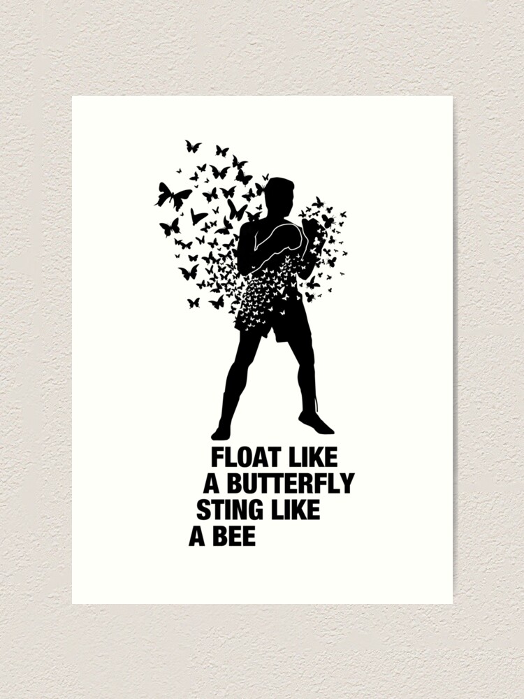 Float Like Butterfly Sting Like Bee Art Print By Skullz23 Redbubble