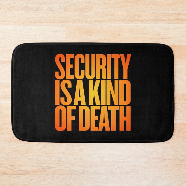 Item preview, Security is a kind of death v.5 designed and sold by x1brett.