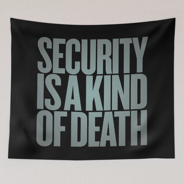 Item preview, Security is a kind of death v.7 designed and sold by x1brett.