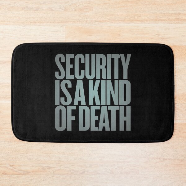 Item preview, Security is a kind of death v.7 designed and sold by x1brett.
