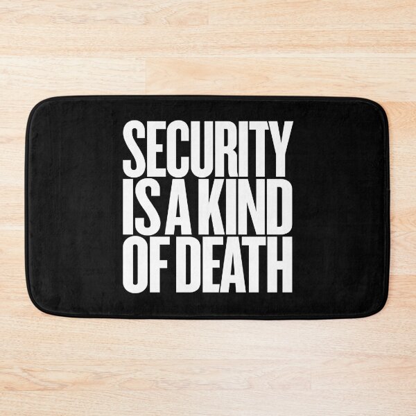 Item preview, Security is a kind of death v.9 designed and sold by x1brett.