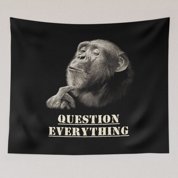 Item preview, Question Everything Wise Chimpanzee Artwork for Skeptics designed and sold by Scotch Macaskill.