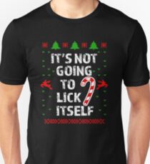 It's not going to lick itself Christmas Men's funny Xmas T-shirt Unisex T-Shirt