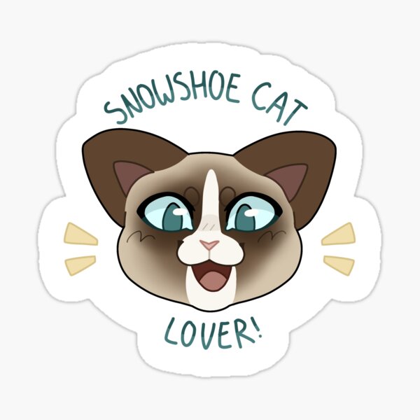 "Snowshoe Cat Lover!" Sticker for Sale by Umireef Redbubble