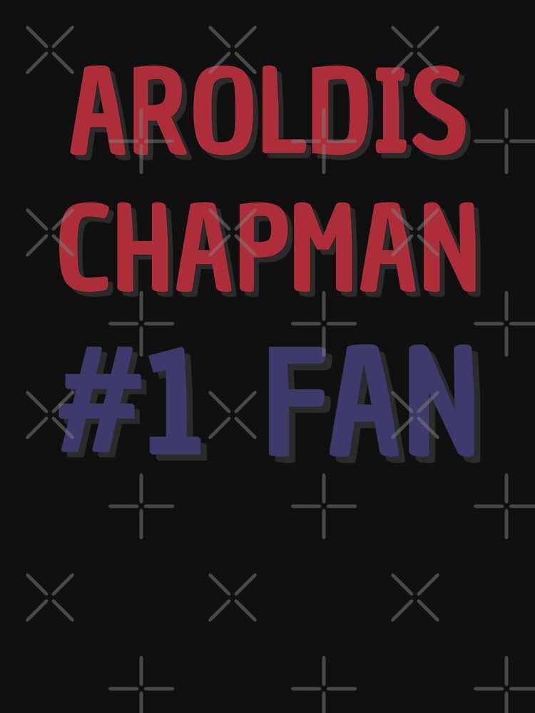 Aroldis Chapman - If you are not Essential T-Shirt by