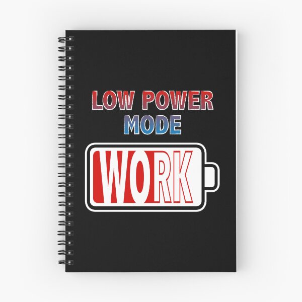 Item preview, Work in Low Power Mode designed and sold by Moodific.