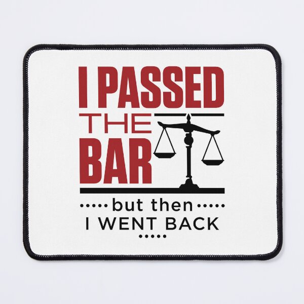 Item preview, I Passed the Bar But Then I Went Back Funny Bar Passer designed and sold by jaygo.