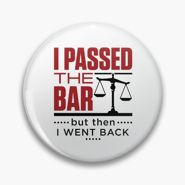 Item preview, I Passed the Bar But Then I Went Back Funny Bar Passer designed and sold by jaygo.