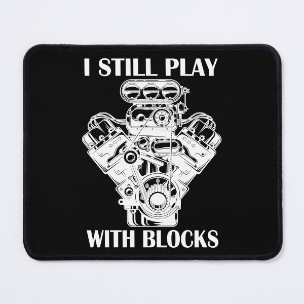 Item preview, I STILL PLAY WITH BLOCKS designed and sold by Racing-Style.