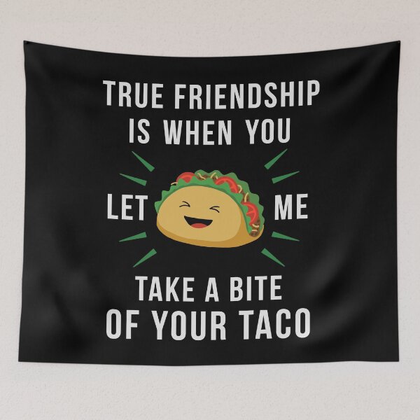 Item preview, Friendship Quote Funny Mexican Food Taco Best Friend designed and sold by Zagach Letters.