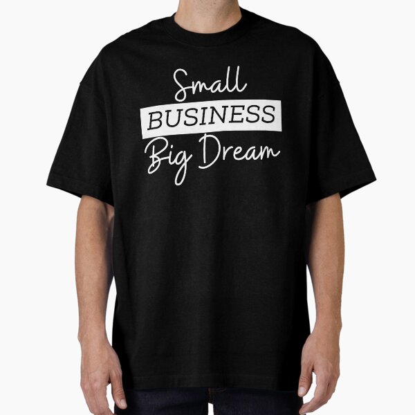 Item preview, Small business big dream | Small business quotes designed and sold by Shambusiness.