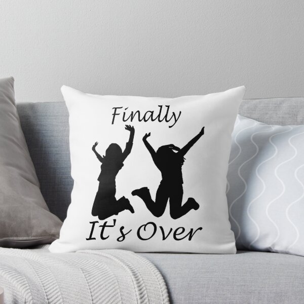 Item preview, Finally It's Over designed and sold by Soudesign99.