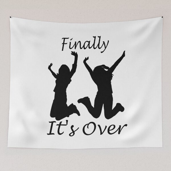 Item preview, Finally It's Over designed and sold by Soudesign99.