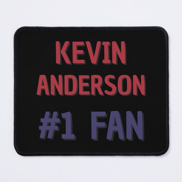Item preview, Kevin Anderson - #1 Fan designed and sold by Rybariuns.