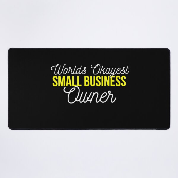 Item preview, Worlds okayest Small business owner | Small business quotes designed and sold by Shambusiness.