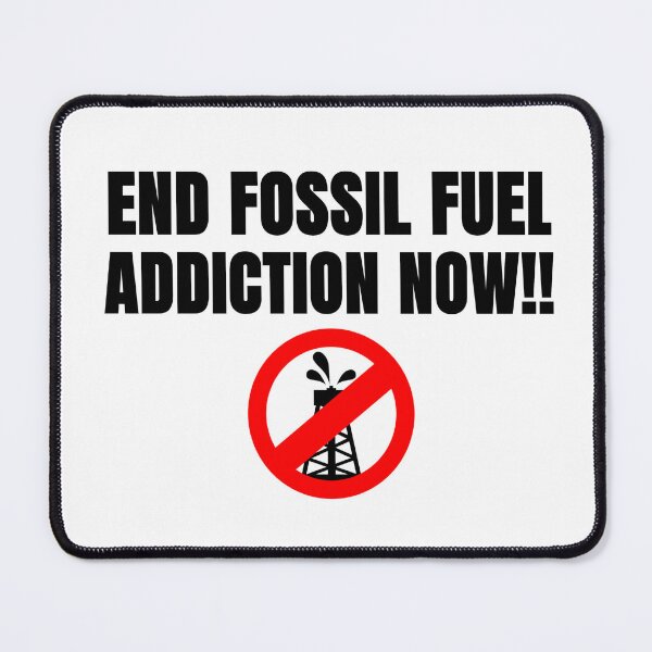 Item preview, End Fossil Fuel Addiction designed and sold by Kolsab.